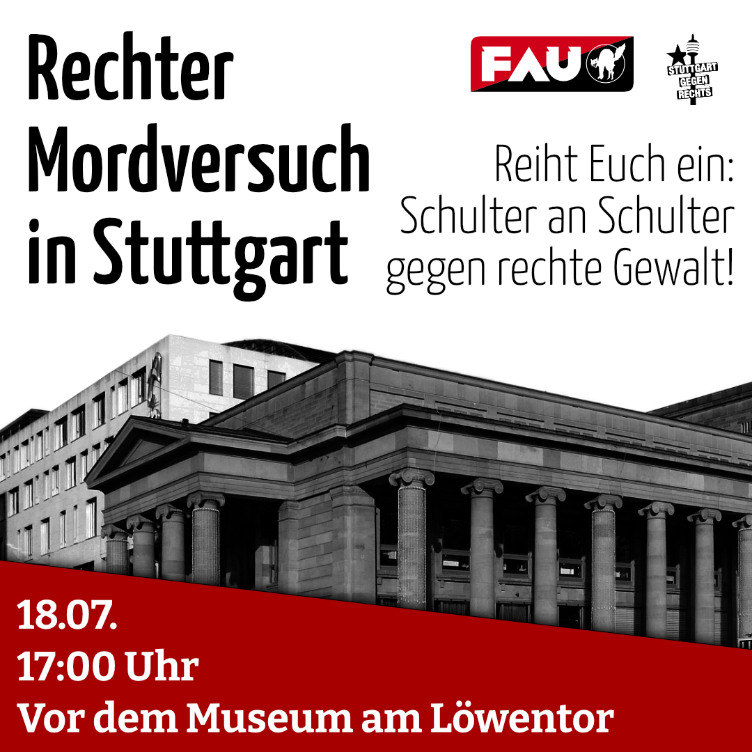 Sharepic mit dem Königsbau als schwarzweiß Foto sowie den Logos von Stuttgart gegen Rechts und der FAU sowie dem Text 